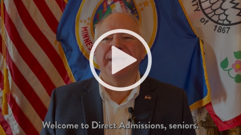 Preview image of Governor Tim Walz's video welcome message for high school seniors - Direct Admissions Minnesota